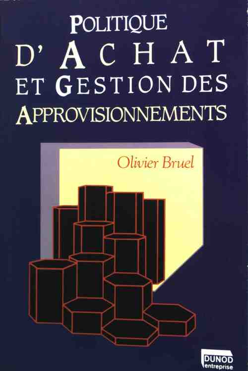 Politique d'achat et gestion des approvisionnements - Olivier Bruel
